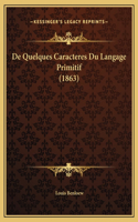 De Quelques Caracteres Du Langage Primitif (1863)