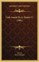 Code Annote De La Tunisie V1 (1901)