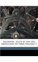 Salvator: suite et fin des Mohicans de Paris Volume 3(French)