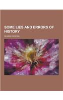 Some Lies and Errors of History