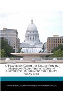 A Traveler's Guide to Family Fun in Madison