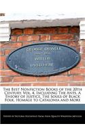 The Best Nonfiction Books of the 20th Century, Vol. 4, Including the Ants, a Theory of Justice, the Souls of Black Folk, Homage to Catalonia and More