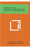 Studies of the Institutum Divi Thomae, V2, No. 1, November, 1938