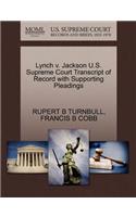 Lynch V. Jackson U.S. Supreme Court Transcript of Record with Supporting Pleadings