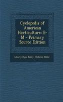 Cyclopedia of American Horticulture