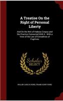 Treatise On the Right of Personal Liberty