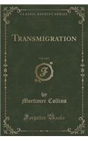 Transmigration, Vol. 2 of 3 (Classic Reprint)