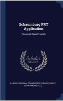 Schaumburg PRT Application: Personal Rapid Transit
