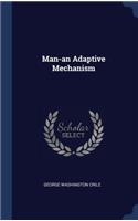 Man-an Adaptive Mechanism