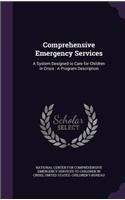 Comprehensive Emergency Services: A System Designed to Care for Children in Crisis: A Program Description