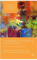 Vulnerability, Exploitation and Migrants