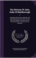 History Of John, Duke Of Marlborough ...