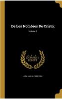 De Los Nombres De Cristo;; Volume 2