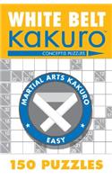 White Belt Kakuro: 150 Puzzles