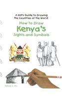 How to Draw Kenya's Sights and Symbols