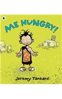 Me Hungry!