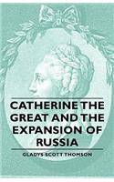 Catherine the Great and the Expansion of Russia