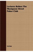 Lectures Before the Thompson Street Poker Club: (English)