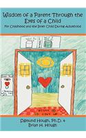 Wisdom of a Parent Through the Eyes of a Child