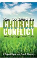 How to Lead in Church Conflict