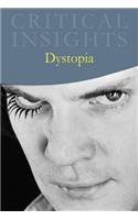 Critical Insights: Dystopia