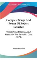 Complete Songs And Poems Of Robert Tannahill