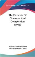 Elements Of Grammar And Composition (1906)