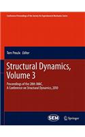 Structural Dynamics, Volume 3: Proceedings of the 28th Imac, a Conference on Structural Dynamics, 2010