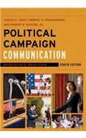 Political Campaign Communication: Principles and Practices