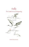 Haiku: The Gentle Art of Disappearing