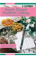 Simply Elegant Southern Cooking