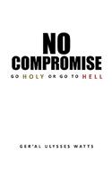 No Compromise