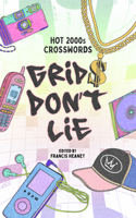 Grids Don't Lie: Hot 2000s Crosswords(Decades Crosswords)