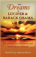 The Dreams of Lucifer and Barack Obama