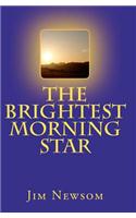 The Brightest Morning Star