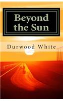 Beyond the Sun