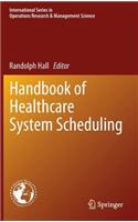Handbook of Healthcare System Scheduling