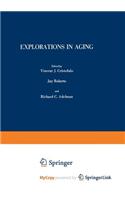 Explorations in Aging