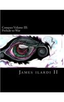 Compass Volume III: Prelude to War(3 Compass)