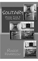 Solitary: (Poems From A Lonely Heart)(English)