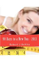 90 Days to a New You
