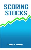 Scoring Stocks: An Adaptive Scoring System for Stocks: An Adaptive Scoring System for Stocks