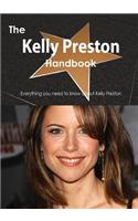 The Kelly Preston Handbook - Everything You Need to Know about Kelly Preston