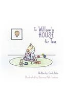 To Willow's House for Tea
