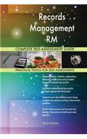 Records Management RM Complete Self-Assessment Guide
