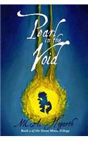 Pearl in the Void: Book 2 of the Stone Moon Trilogy