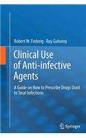 Clinical Use of Anti-Infective Agents