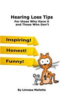 Hearing Loss Tips: For Those Who Have It and Those Who Don't