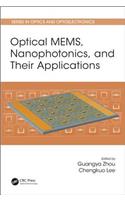 Optical MEMS, Nanophotonics, and Their Applications