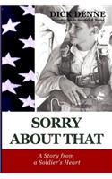 Sorry About That: A Story from a Soldier's Heart